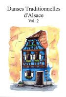  - Danses traditionnelles d’Alsace vol. 2