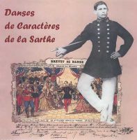 Contrerond - Danses de caractères de la Sarthe